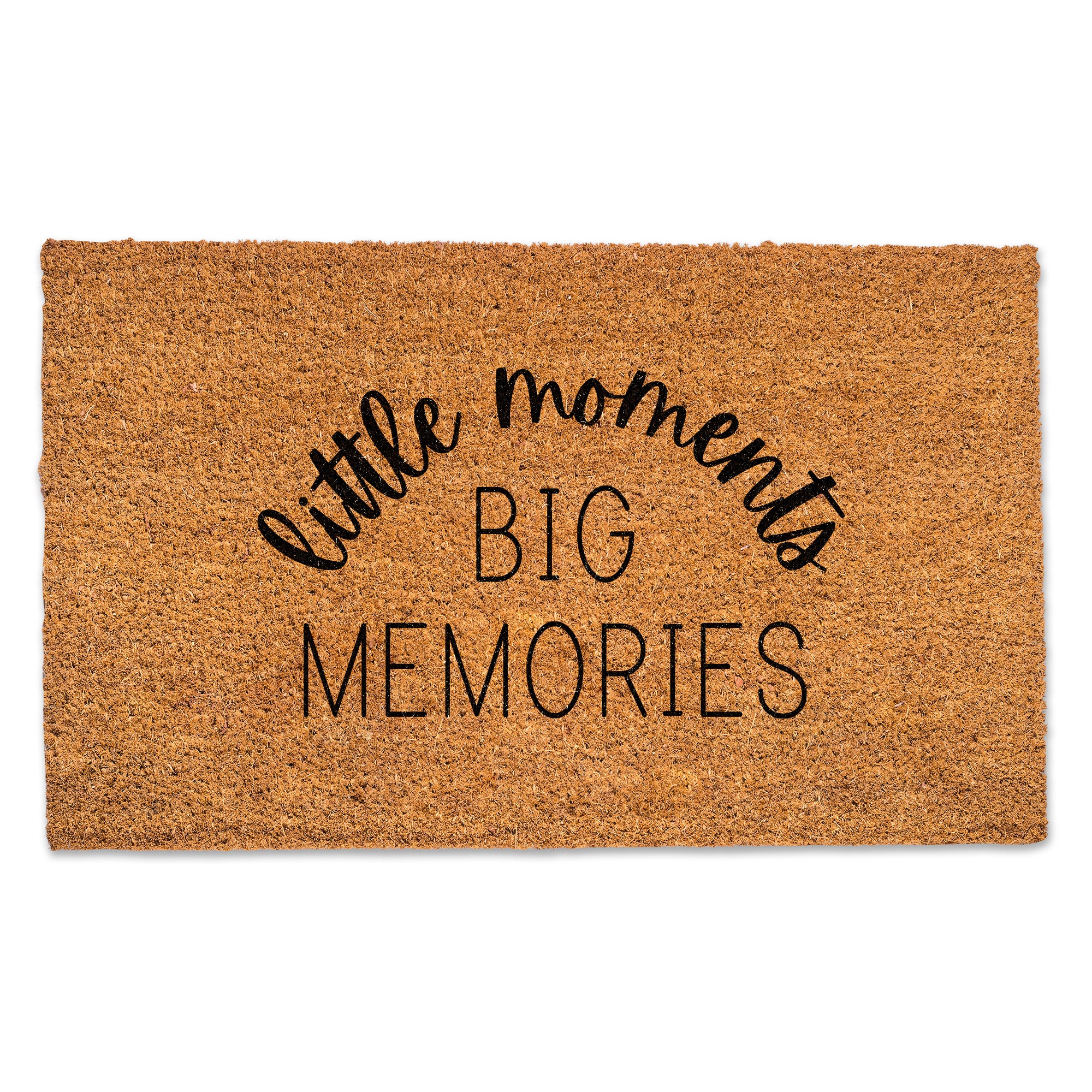 Little Moments Big Memories Door Mat